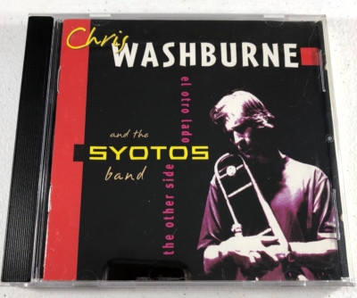 Chris Washburne & the Syotos Band The Other Side El Otro Lado Jazz Music CD 2001