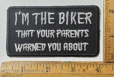 I  m The Biker That Your Parents Warned You About Iron On Patch Motorcycle Funny