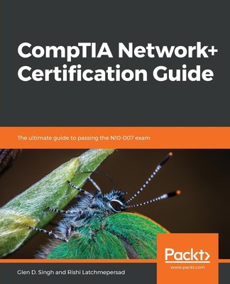 CompTIA Network+ Certification Guide | Glen D. Singh (u. a.) | Taschenbuch