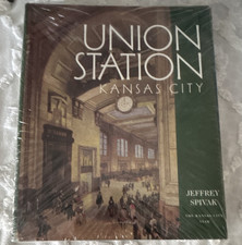 The Kansas City Star Union Station Kansas City by Jeffrey Spivak Hardcover Illus