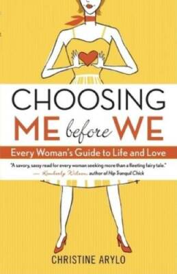 #ad Choosing ME Before WE: Every Woman#x27;s Guide to Life and Love VERY GOOD $4.08