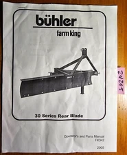 Buhler Farm King  30 Series Rear Blade Owner Operator & Parts Manual FK342 2005