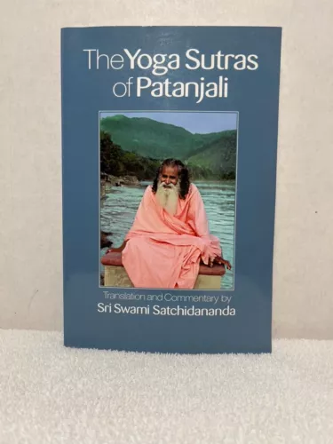 YOGA SUTRAS OF PATANJALI Sri Swami Satchidananda Philosophy Hatha Raja Integral