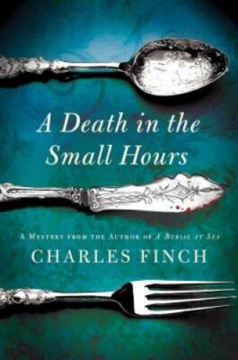 A Death in the Small Hours (Charles Lenox Mysteries) - Hardcover - GOOD