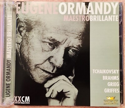 Eugene Ormandy: Maestro Brillante (Tchaikovsky / Brahms / Grieg / Griffes)