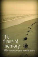 Richard Crownshaw (U. A.) | The Future Of Memory | Taschenbuch | Englisch (2013)