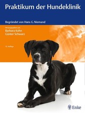 Praktikum der Hundeklinik Begründet von Hans G. Niemand