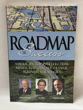 ROADMAP TO SUCCESS: America's Top Intellectual Minds Map Out Successful Strategy