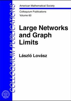 Large Networks and Graph Limits Hardcover Laszlo Lovasz