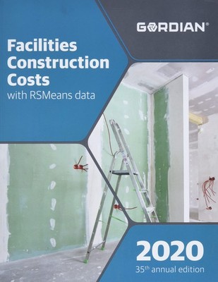 Facilities Construction Costs With RSMeans Data 2020