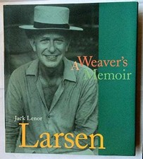 Jack Lenor Larsen - A Weaver's - Hardcover, by Larsen Jack Lenor - Very Good b