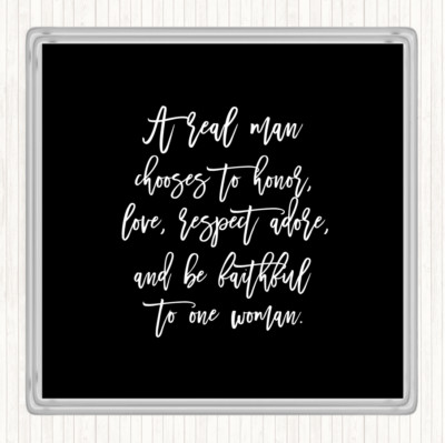 Black White Real Man Quote Drinks Mat Coaster