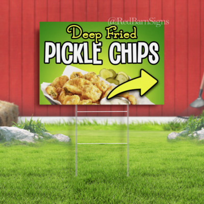 Deep Fried Pickle Chips Arrow Lawn Yard Sign Single-Sided with metal H-Stakes