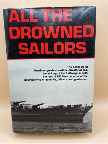 All the Drowned Sailors by Raymond B. Lech (1982, Hardcover)