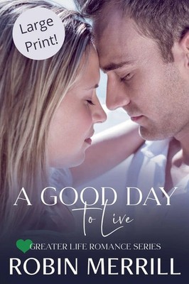 Robin Merrill | A Good Day to Live | Taschenbuch | Englisch (2022)