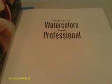 Make Your Watercolors Look Professional by Carole Katchen