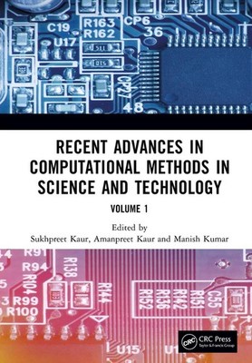 Recent Advances in Computational Methods in Science and Technology: Volume 1 by