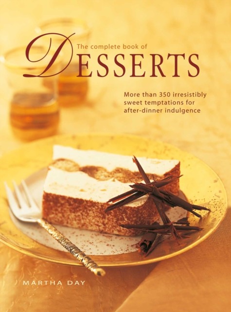 Complete Book Desserts by Martha Day (Hardback Book)