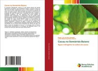 Roger Luiz Da Silva Almeida (U. A.) | Cacau No SemiáRido Baiano | Taschenbuch