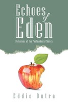 Eddie Dutra | Echoes Of Eden | Taschenbuch | Englisch (2016) | Westbow Press
