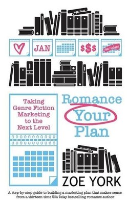 Zoe York Romance Your Plan (Paperback) Publishing How to (UK IMPORT)