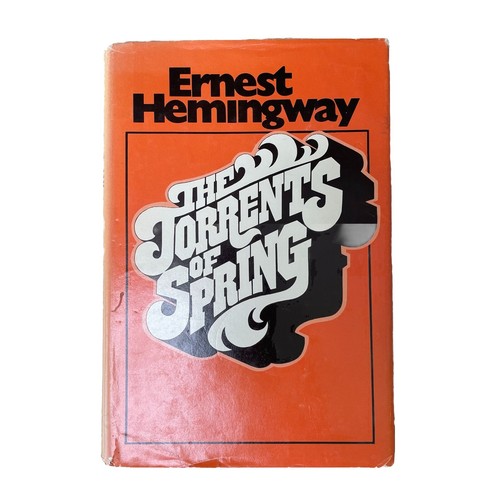 THE TORRENTS OF SPRING By Ernest Hemingway - 1972 Hardcover & DJ Ex Library