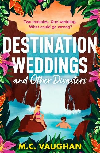 Destination Weddings And Other Disasters, Fiction, Paperback, M.C. Vaughan - Image 2