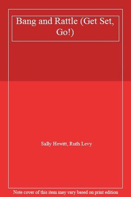 Bang and Rattle (Get Set, Go!),Sally Hewitt, Ruth Levy