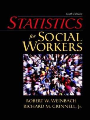 Statistics for Social Workers, Sixth Edition - Paperback - GOOD