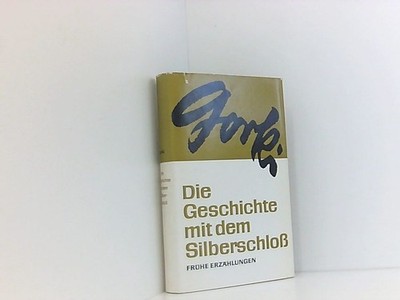 Maxim Gorki: Die Geschichte mit dem Silberschloß - Frühe Erzählungen