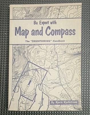 Be Expert With Map And Compass by Bjorn Kjellstrom 1955 Includes Map + Compass