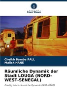 Cheikh Bamba Fall (U. A.) | RäUmliche Dynamik Der Stadt Louga...