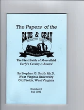 The First Battle of Moorefield Confederate Early Confederate Cavalry Civil War