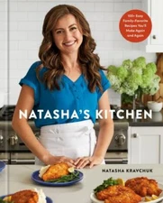 Natasha's Kitchen: 100+ Easy Family Favorite Recipes, Hardcover - FREE SHIPPING