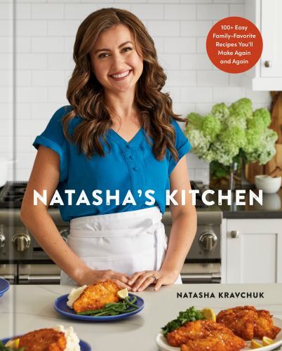 Natascha's Küche: 100+ Easy Family