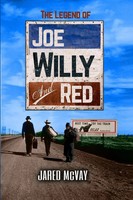 The Legend Of Joe, Willy, And Red Jared Mcvay Taschenbuch Englisch 2018
