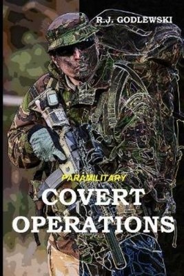 R J Godlewski Paramilitary Covert Operations (Paperback) (UK IMPORT)