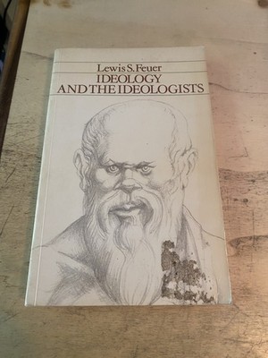 Feuer: Ideology and the Ideologists 1975 Very Good Politics Philosophy 1st PB