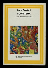 libro FUORI TEMA Luca Goldoni a cura di C. Di Matteo ARNOLDO MONDADORI 1984