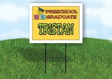 TRISTAN PRESCHOOL GRADUATE 18 in x 24 in Yard Sign Road Sign with Stand