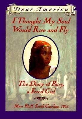 I Thought My Soul Would Rise and Fly: The Diar- hardcover, 9780590849135, Hansen
