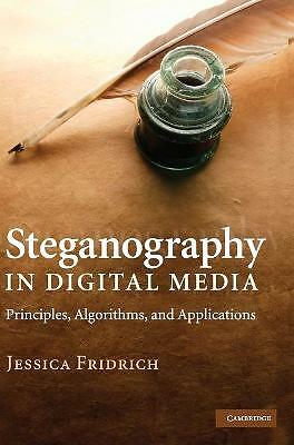 Steganography in Digital Media Principles, Algorithms, and Applications Fridrich