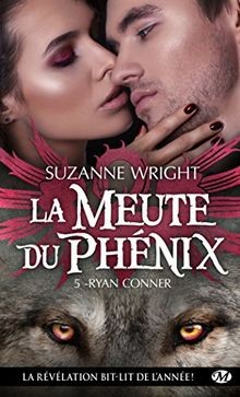 La Meute du Phénix, Tome 5 : Ryan Conner von Suzanne Wright | Buch | Zustand gut