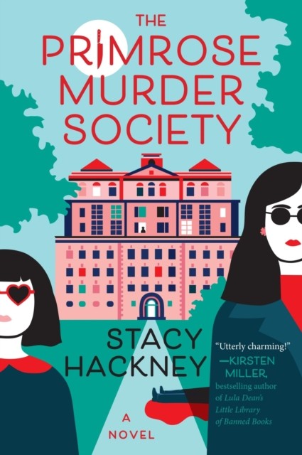 The Primrose Murder Society A Novel by Stacy Hackney (Paperback Book)
