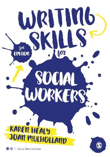 Writing Skills for Social Workers by Karen Healy, Joan Mulhol... - 9781473969179