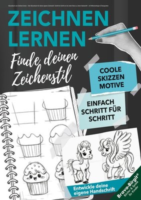 Birgit Bravo / Skizzenbuch zum Zeichnen lernen   Dein Skizzenbuch für deinen eig