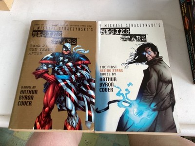 Rising Stars novels volumes I &II. JMS characters written by Arthur Byron Cover.