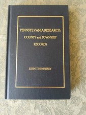 Pennsylvania Research County and Township Records  by John T. Humphrey