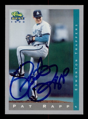 SIGNED 1993 CLASSIC BEST MINORS #247 PAT RAPP AUTOGRAPH EDMONTON ...