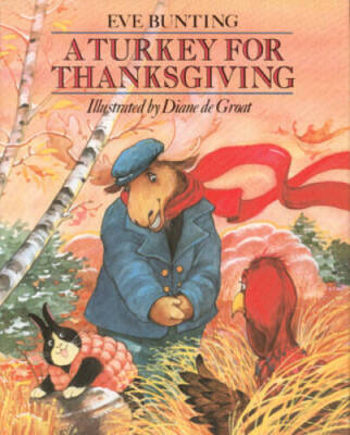 A Turkey for Thanksgiving - Paperback By Bunting, Eve - GOOD